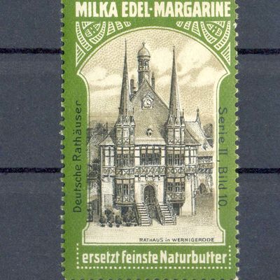 Bild vergrößern: PK_XII_0053 Wernigerode Geschichtl. Ereignisse Marke Milka-Edelmargarine